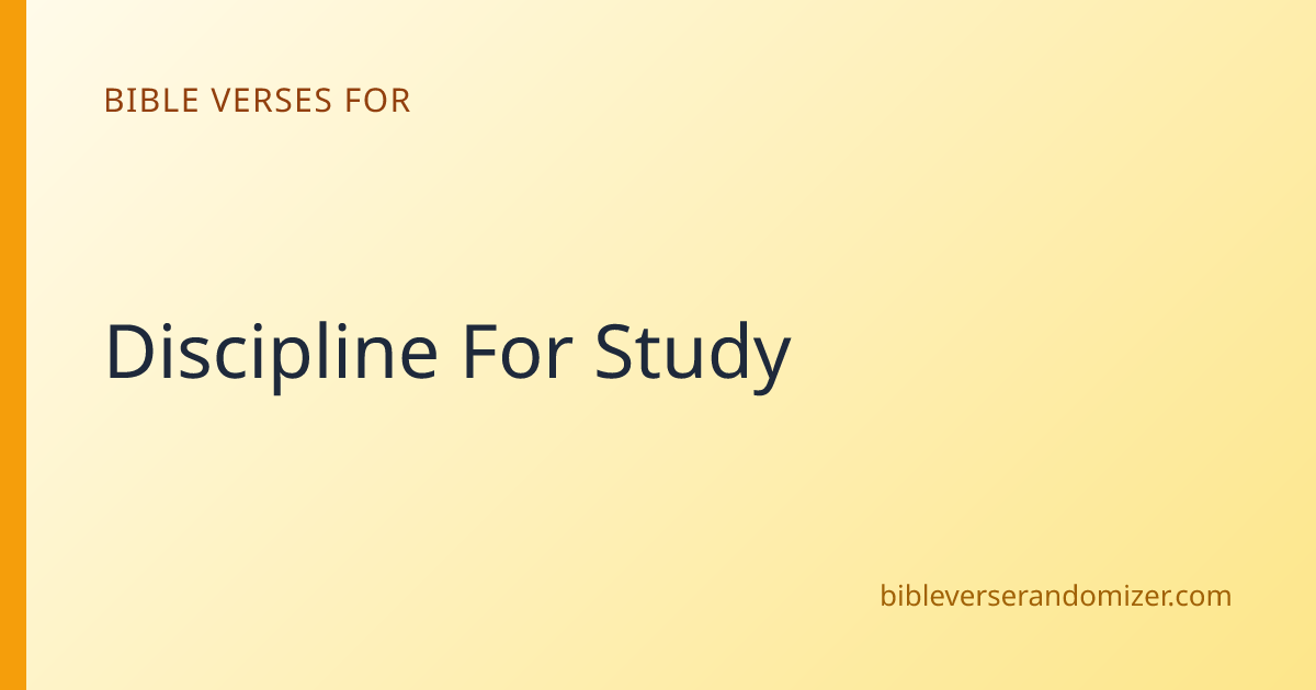 Bible Verses for Discipline For Study | 15+ Scripture Passages | Bible ...